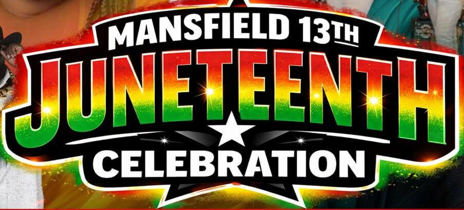 Mansfield Juneteenth Celebration 2026
